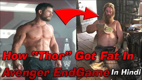 Why Thor Got Fat And Weak In Avenger Endgame Movie In Hindi Chris