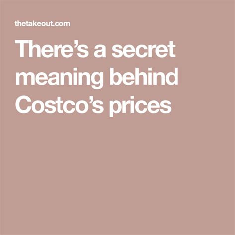 Theres A Secret Meaning Behind Costcos Prices