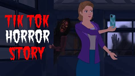 Tik Tok Horror Story True Animated Horror Story Horror Stories