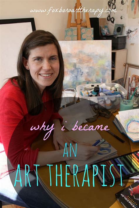 Why I Became An Art Therapist Art Therapist Art Therapy Activities Art Therapy Projects