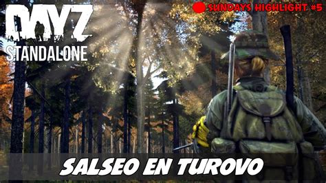 Dayz Standalone Reaparece Tempus Y Salseo En Turovo Sundays