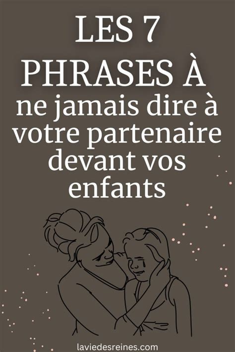 Les 7 Phrases à ne jamais dire à votre partenaire devant vos enfants