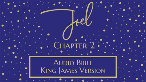 Joel Audio Bible King James Version Joel Chapter Youtube