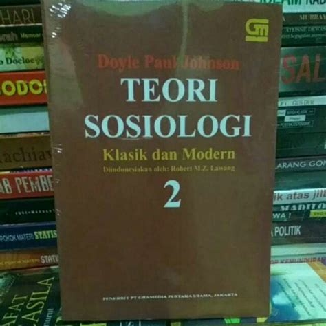 Jual Teori Sosiologi Klasik Dan Modern 2 Doyle Paul Johnson Shopee