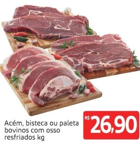 Acem Bisteca Ou Paleta Bovinos Osso Refriados Kg Oferta Na Extra