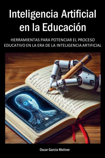 Libro Inteligencia Artificial En La Educaci N Herramientas Para