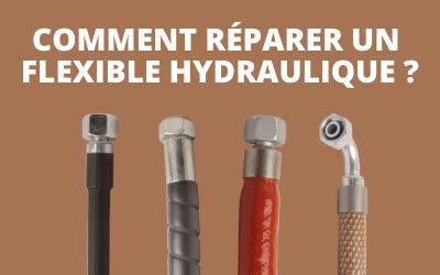 Comment fabriquer un flexible hydraulique étape par étape