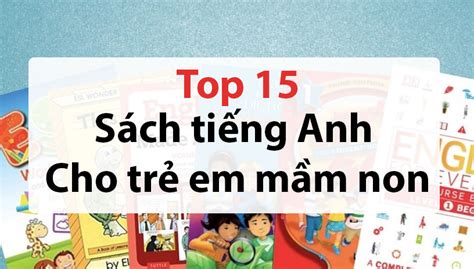 Phải Biết Top 15 Sách giáo trình tiếng Anh cho trẻ em mầm non mẫu