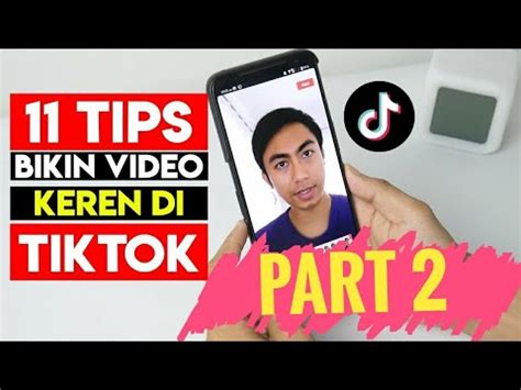 Tips Cara Bikin Video Keren Di Tiktok Tutorial Tiktok Part