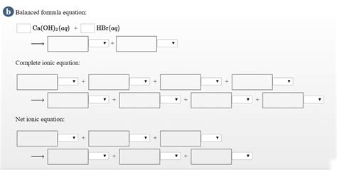Solved B Balanced Formula Equation Caoh2 Aq Hbraq