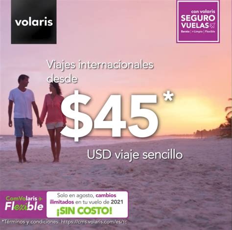 Promo Volaris De Viajes Nacionales Desde 299 E Internacionales Desde 45 Dólares Para Viajar En