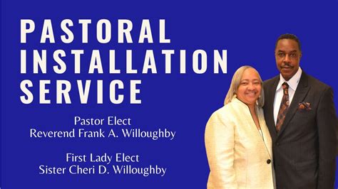 Pastoral Installation Service Of Pastor Elect Reverend Frank A