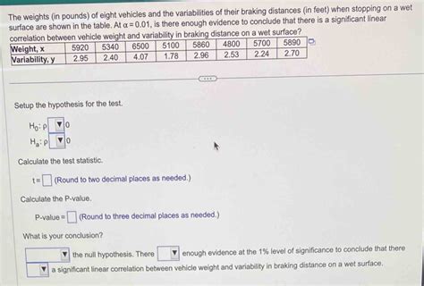 Solved The Weights In Pounds Of Eight Vehicles And The Variabilities