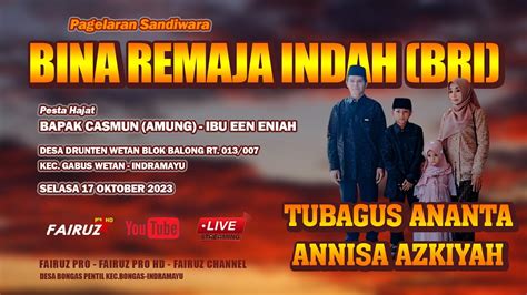 Live Streaming Sandiwara Bina Remaja Indah Bri Desa Drunten Wetan