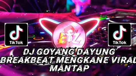 DJ GOYANG DAYUNG KEREN VIRAL DI TIKTOK YouTube