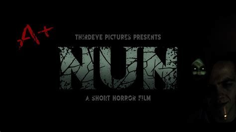 Nun 2017 A Short Horror Film Youtube