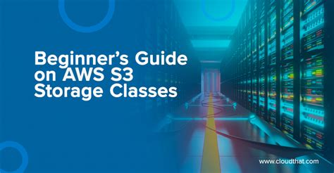 Beginner S Guide On Aws Amazon Web Services S Storage Classes