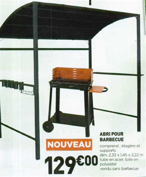 Abris Barbecue Carrefour Agencement De Jardin Aux Meilleurs Prix