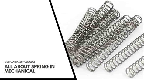 What Is Spring in Mechanical? | Types of Spring in Mechanical | Spring Materials | Application ...