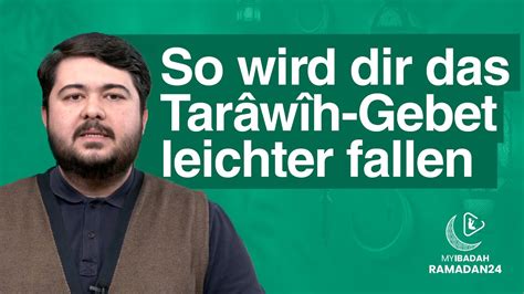 So wird es dir leichter fallen das Tarâwîh Gebet in der Moschee zu