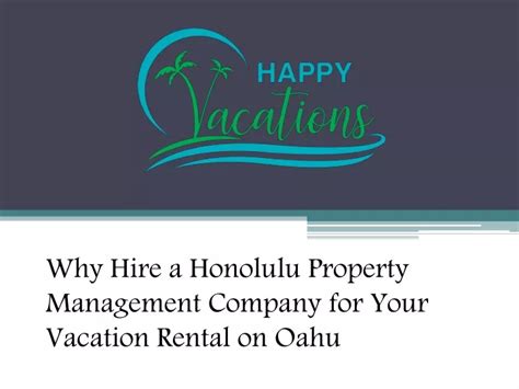 Ppt Why Hire A Honolulu Property Management Company For Your Vacation