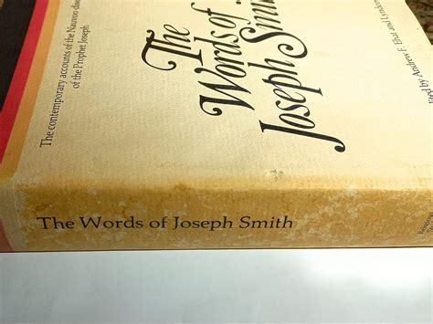 The Words Of Joseph Smith The Contemporary Accounts Of The Nauvoo