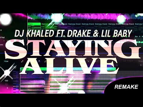 How Staying Alive By Dj Khaled With Drake Lil Baby Was Made Youtube