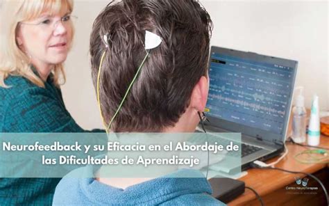 Neurofeedback Y Su Eficacia En Las Dificultades De Aprendizaje