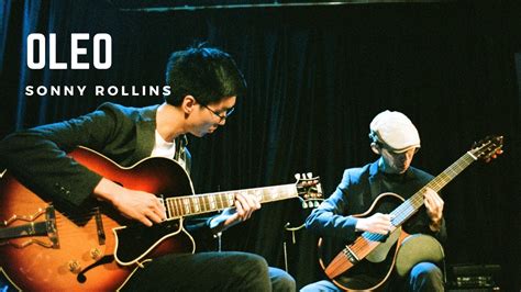 Oleo Sonny Rollins Jazz Guitar Duo Mark Leung Brian Mok Youtube