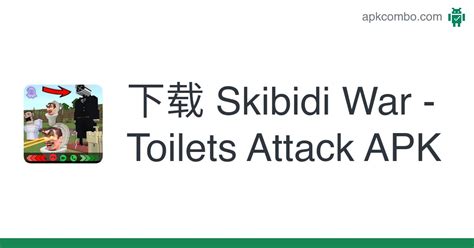 Skibidi War Toilets Attack Apk Android App 免费下载