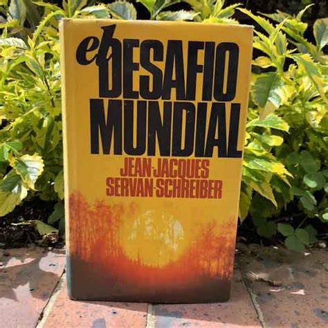 Libro El Desaf O Mundial Jean Jacques Servan Schreiber Historia