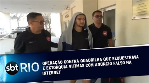 Operação contra quadrilha que sequestrava e extorquia vítimas