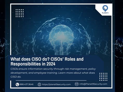 What Does Ciso Do Cisos Roles And Responsibilities Planet 9 Inc