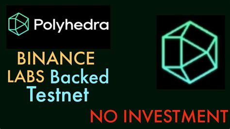 Binance Labs Backed Polyhedra Network Testnet Potential Airdrop With