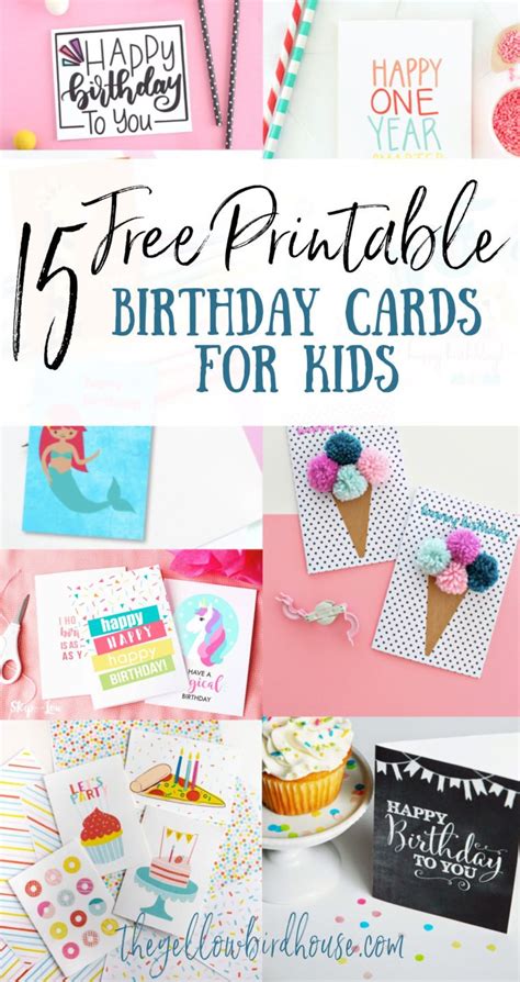 15 Free Printable Birthday Cards for Kids - The Yellow Birdhouse