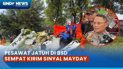 Pilot Pesawat Latih Jatuh Di BSD Sempat Minta Tolong Kirim Kode Mayday