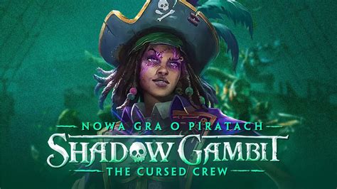 Shadow Gambit The Cursed Crew Pl Nowa Gra O Piratach Gameplay Pl