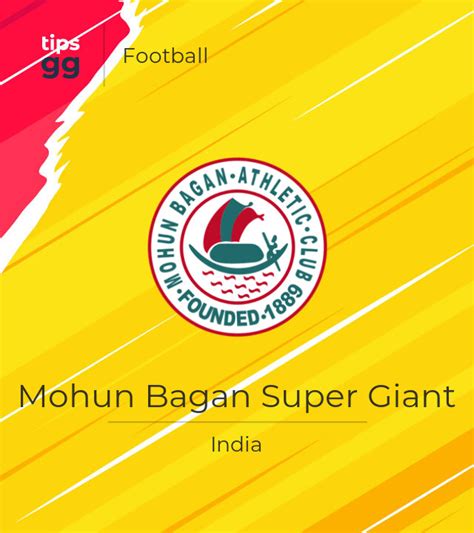 Mohun Bagan Super Giant Football Team From India Tips GG