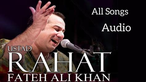 Rahat Fateh Ali Khan Top Song Audio Jukebox Rahat Fateh Ali Khan