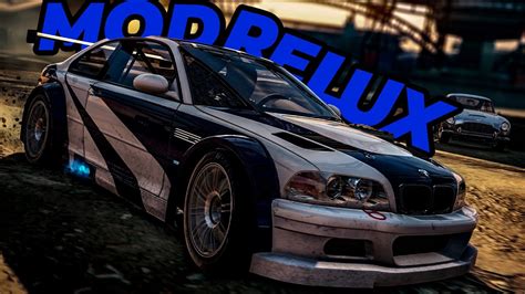 NFS MOST WANTED MOD GRAFICO RELUX EP1 YouTube