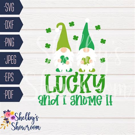 Lucky And I Gnome It Svg St Patricks Gnome Matching Shirt Svg Cut