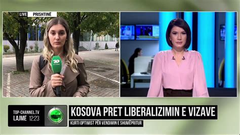 Top Channel Kosova Pret Liberalizimin E Vizave Kurti Optimist P R