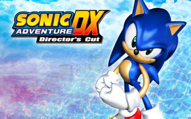 Sonic Adventure DX: Directors Cut Nexus - Mods and Community