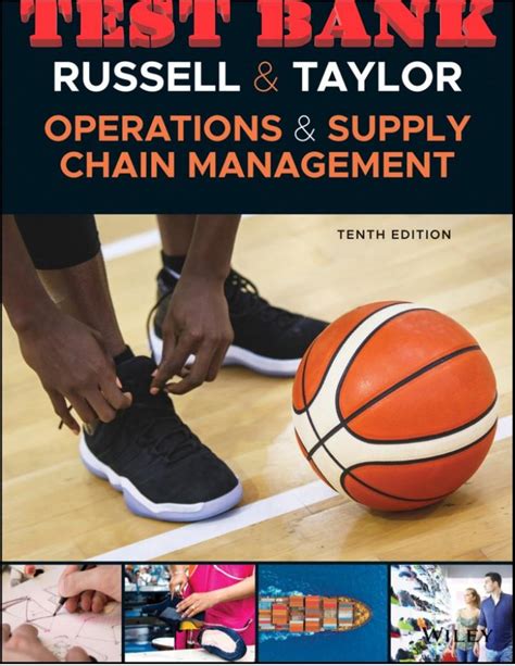 TEST BANK For Operations And Supply Chain Management 10th Edition By