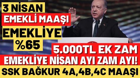 3 Nisan EMEKLİ 65 EK ZAM MAAŞLAR ARTIYOR 17 000TL SSK BAĞKUR YENİ