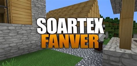 Soartex Fanver Texture Pack 1165 Download Free For Minecraft