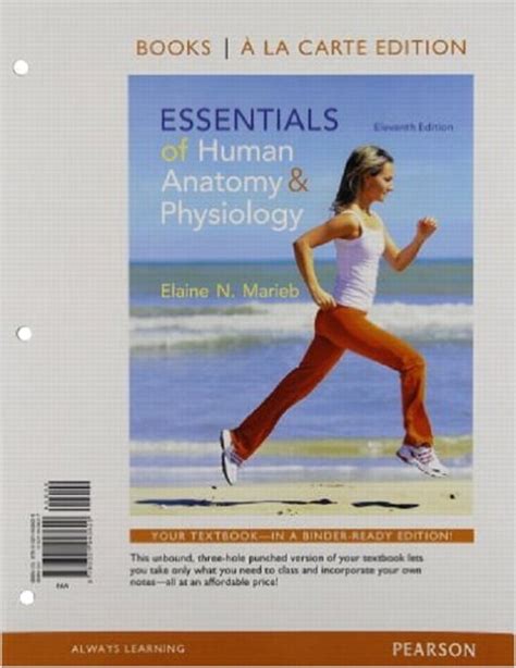 Marieb Essentials Of Human Anatomy And Physiology Books A La Carte