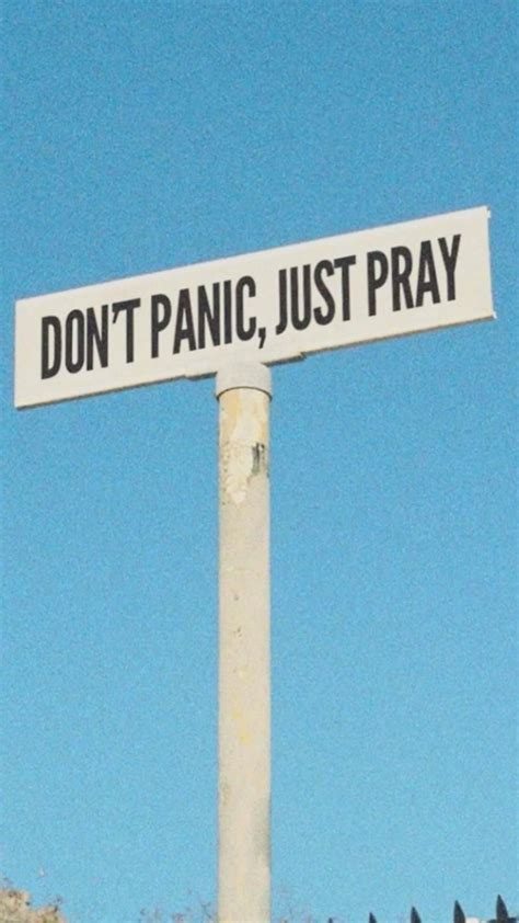 Dont Panic Just Pray Jesus Christian Quotes Jesus Is Life