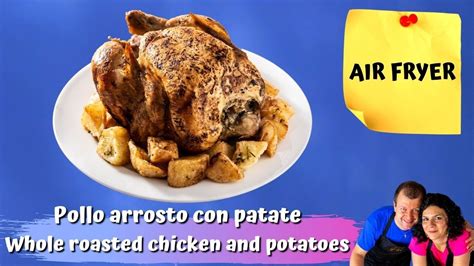 Pollo Arrosto Intero Con Patate In Friggitrice Ad Aria Whole Roasted