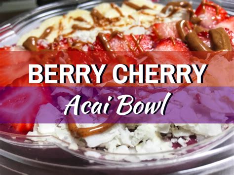 Berry Cherry Acai Bowl